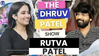 Rutva Patel - Viral Reels to Real Life|Meeting SRK,Gujarat&rsquo;s Influencer #TheDhruvPatelShow#podcast  