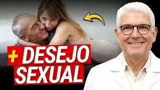 Aumente seu DESEJO SEXUAL (mesmo após os 54 anos)