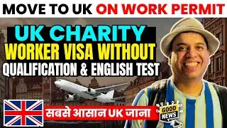 UK Charity Work Visa | How to apply UK Charity Work Visa | UK Charity Work Visa