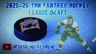 Total Hockey Now's 2026 Fantasy Hockey League Draft - LIVE! 🏒