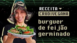 HAMBÚRGUER DE FEIJÃO AZUKI GERMINADO crudivegano | Receita crudívora vegana | Alimentação viva | Raw