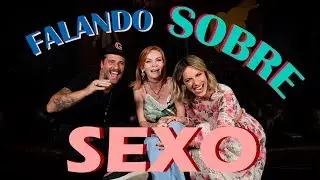 🔥 VAMOS FALAR DE SEXO? [para maiores] | GIOH