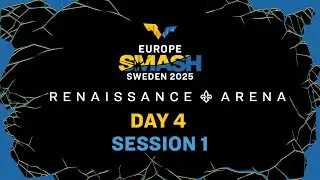 LIVE! | Renaissance ⚜️ Arena | Day 4 | Europe Smash - Sweden 2025 | Session 1