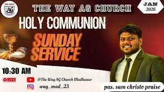 Sunday service // The Way AG Church Madhanur // Pr. Christo // 11.01.2026