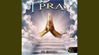 I Pray