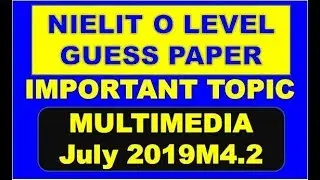 MULTIMEDIA GUESS PAPER JULY 2019 IMPORTANT HOW TO CRACK EXAM BEST TIPS FREE OF COST PDF PAPER