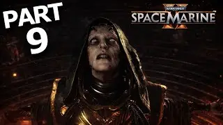 Warhammer 40,000: Space Marine 2 &ndash; Part 9: The Astropathic Relay | Gameplay Walkthrough | MrArton