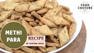 Methi Para | Diwali Namkeen Recipe By Chetna Patel