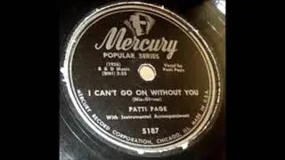 I Can't Go on Without You ~ Patti Page with Instrumental Accompaniment (1948)