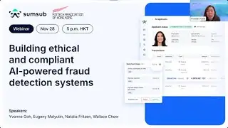 FTAHK x Sumsub: Building ethical and compliant AI-powered fraud detection systems