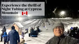 Night Tubing Adventure at Cypress Mountain&rsquo;s Gnarly Park