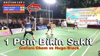 Gak Bisa Tidur 🔥 GIOFANI/OKEM vs HUGO/BLACK | Tournament RASTIKA CUP 3