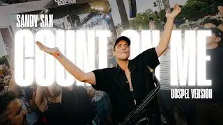 Sandy Sax - Count on Me (Gospel Live version)