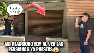 EDY Quedo Boca Abierta Al Ver Como Quedo De Hermoso Las Persianas😨Miren Como Fue Su Reaccion😍‼️