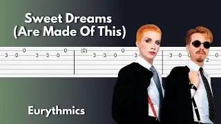 Eurythmics - Sweet Dreams (Are Made Of This) - Stunning Guitar Tab