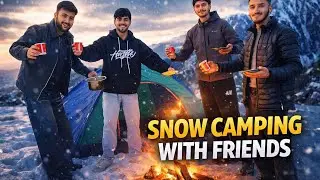 Snow Camping in Kashmir ❄️ | Cold, Calm & Crazy ❄️🔥 |