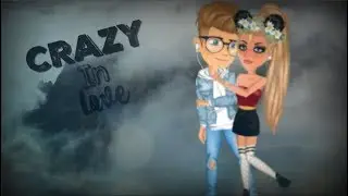 Crazy In Love//Msp Series Intro