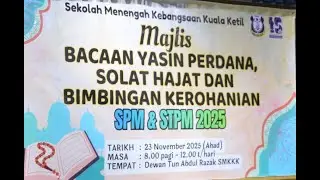 Majlis Bacaan Yasin Perdana, Solat Hajat, Bimbingan Motivasi & Kerohanian dan Taklimat SPM & STPM