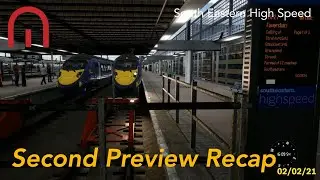 Train Sim World 2 - RECAP - Second preview on South Eastern High Speed