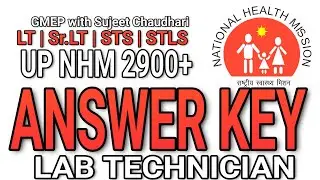 UP NHM 2900+ Lab Technician Exam Answer key Latest video | GMEP with Sujeet Chaudhari | CRPF ASI