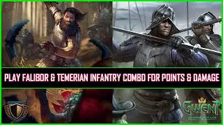 Gwent | Play Falibor & Temerian Infantry Combo For Points & Damage!