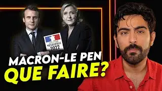 2e TOUR 2022 MACRON - LE PEN : quoi faire? (vid&eacute;o en 3 parties)