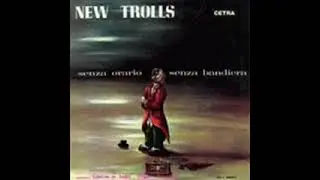 New Trolls - Ti Ricordi Joe