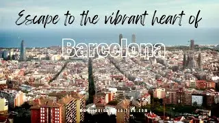 Barcelona in 60 Seconds: A Fast-Paced Tour of the City's Top Attractions