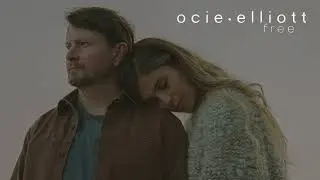 Ocie Elliott - Free (Official Audio)