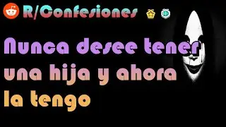 Nunca desee tener una hija y ahora la Tengo
