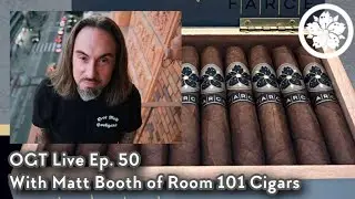 Matt Booth Room 101 CigarsOGT LIve Ep. 50