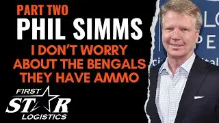 Phil Simms Part Two - I Don't Worry About The Bengals, They Have Ammo