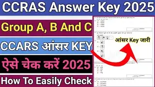 CCRAS Answer Key 2025 | CCRAS Answer Key 2025 Kaise Dekhe ? CCRAS Answer Key Group A & B & 2025 OUT 