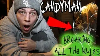 BREAKING ALL THE RULES OF CANDYMAN CHALLENGE AT 3AM! *GONE WRONG*