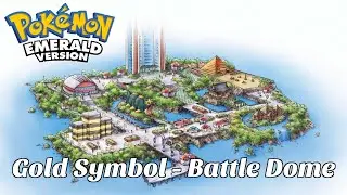 【Pok&eacute;mon Emerald】 Battle Frontier: Going For Gold - Battle Dome