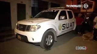 Código 7  (Tv Perú) - Toda la fuerza de la Suat - 20/05/2018