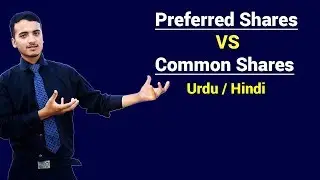 Preferred Shares VS Common Shares || Urdu / Hindi