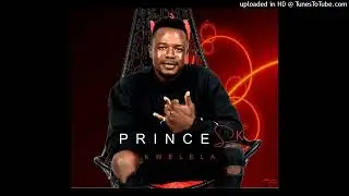 Prince SK - Kwelela