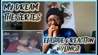 (Eng Sub) [NEW SHIP!?] My Dream The Series | Episode 6 Reaction! | PlentyofBL w/links