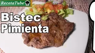 C&oacute;mo preparar un Bistec a la Pimienta Receta muy f&aacute;cil de hacer