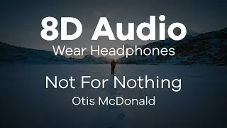 Not For Nothing 8D Audio - No Copyright Music - Bass Boosted - Free NCS Top Song