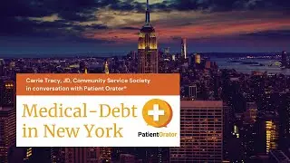 Medical-debt in New York: What patients can do to fight-back  | Carrie Tracy, JD