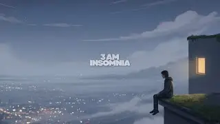 3 AM Insomnia &mdash; Calm Lo-Fi for Sleepless Nights & Quiet Focus