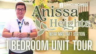 DMCI Homes Anissa Heights near MRT Taft Station | 1 Bedroom Model Unit Tour | 27 SQM | July 2025