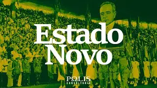 ESTADO NOVO Resumo de Hist&oacute;ria do Brasil - Polis Consultoria