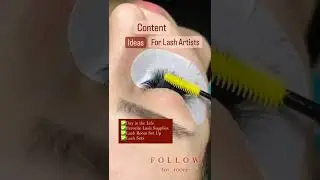 Content Ideas for Lash Artist