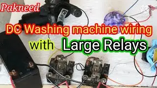 DC washing machine wiring with large relays |12 v washing machine timer wiring | English subtitle