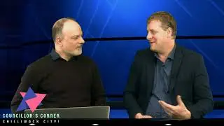 Councillor's Corner:  Chilliwack City - Chris Kloot