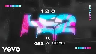 HE2 ft. GE2 & S3YO - 1 2 3