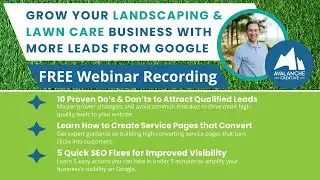 How to Get More Landscaping Leads from Google: Proven SEO Tips for Lawn Care Businesses